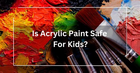 Can You Use Acrylic Paint for Face Paint? Exploring the Boundaries of Creativity and Safety