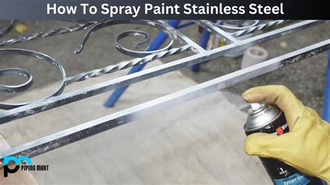 How to Spray Paint Stainless Steel: A Guide to Transforming Metal Surfaces and the Art of Letting Go