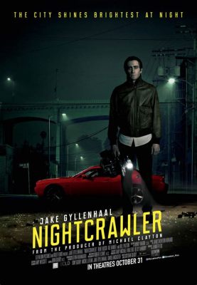  Nightcrawler - En mörk thrillersats i Los Angeles natt