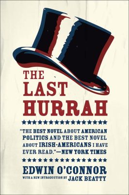 The Last Hurrah – En episk berättelse om politik och maktkamp i Boston!