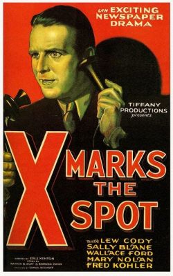 X Marks the Spot! A Silent Thriller Filled with Intrigue and Daring Escapades